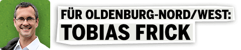 Für Oldenburg-Nord/West: Tobias Frick